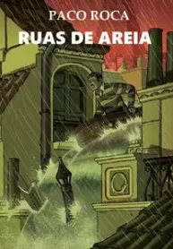 Ruas de Areia – Paco Roca – Julia Dantas