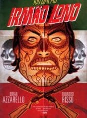 100 Balas – Irmão Lono (2015) (Panini)