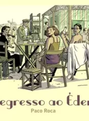 Regresso ao Éden – Paco Roca (2022) (Devir)