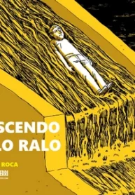 Descendo Pelo Ralo – Paco Roca – Julia Dantas (Astiberri)