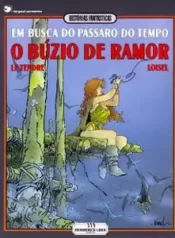 Historias Fantasticas – Em Busca do Pássaro do Tempo (Meriberica)
