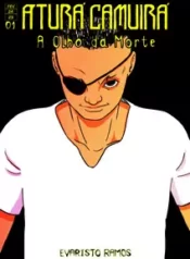 Aturá Camuirá – A Olho da Morte