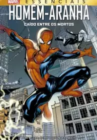 Marvel Essenciais – Homem-Aranha – Caído Entre os Mortos (Panini)