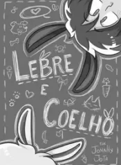 Lebre e Coelho – Jonnhy Jota
