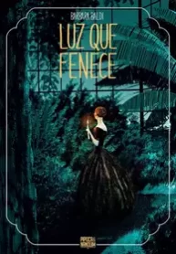 Luz que Fenece (Pipoca & Nanquim)