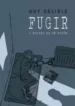Fugir – O Relato de um Refém (Guy Deslile) (Penguim)