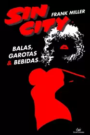 Sin City – Balas Garotas e Bebidas (Devir)