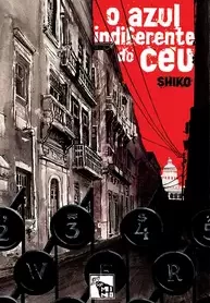 O Azul Indiferente do Céu (Mino)