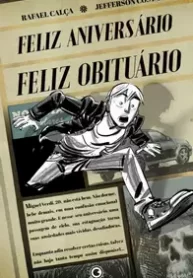 Feliz Aniversário, Feliz Obituário (Conrad)