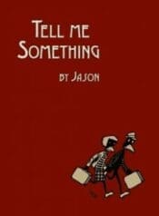 Tell Me Something (Fantagraphics)