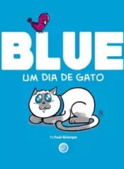 Blue – Um Dia de Gato (Independente)