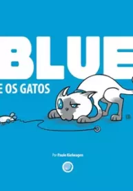 Blue e Os Gatos (Independente)