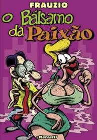 Frauzio – O Bálsamo da Paixão (Independente)