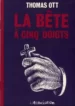 La Bete A Cinq Doigts (Thomas Ott)