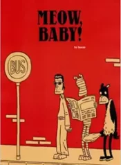 Meow, Baby! (2005) (Fantagraphics)
