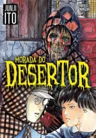 Morada do Desertor (Junji Ito) (Pipoca & Nanquim)