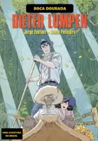 Dieter Lumpen – Boca Dourada – Uma Aventura no Brasil