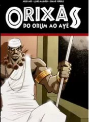 Orixás – Do Orum ao Ayê