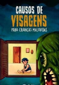 Causos de Visagens para Crianças Maluvidas