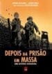 Depois da Prisão em Massa (Leya)