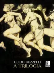 A Trilogia (Guido Buzzelli) (Alta Books)