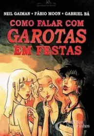 Como Falar Com Garotas em Festas (Cia. das Letras)