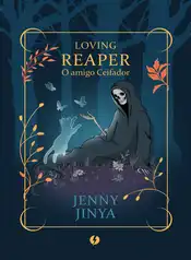 Loving Reaper – O amigo Ceifador
