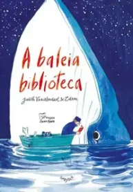 A Baleia Biblioteca (Zidrou) (Projeto Corto Maltese) (Julia Dantas)