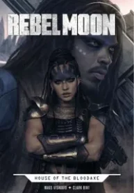 Rebel Moon – House of the Bloodaxe (2024) (Titan)