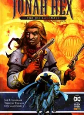 Jonah Hex (Joe Lansdale) – Edição de Luxo (Panini)