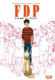 F.D.P – Filho da P@t@ (Paquet)
