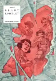 20 Anos de Guerra (Loiselet) (Col.Signé #16)