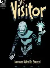 O Visitante – Como e porque ele ficou (2017) (Dark Horse)