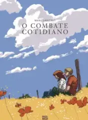Combate Cotidiano,O (Manu Larcenet) (Pipoca & Nanquim)