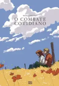 Combate Cotidiano,O (Manu Larcenet) (Pipoca & Nanquim)
