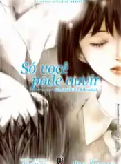 Só Você Pode Ouvir (JBC) (Manga)