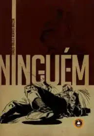 Ninguém (Carlos Trillo e Alberto Breccia) (Trem Fantasma)