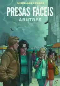 Presas Fáceis – Abutres (Miguelanxo Prado)