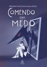 Comendo com Medo (Principis)