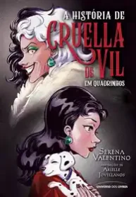 Historia de Cruella de Vil em Quadrinhos (Serena Valentino)