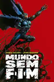 Mundo Sem Fim (Jamie Delano e John Higgins) (Pipoca & Nanquim)