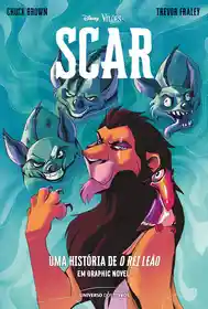 Scar (Disney Vilões) (Chuck Brown +Trevor Fraley) (Universo dos Livros)