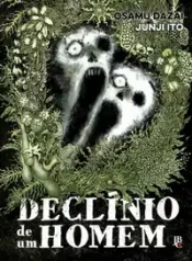 Declínio de Um Homem (Junji Ito) (JBC + Jap.)
