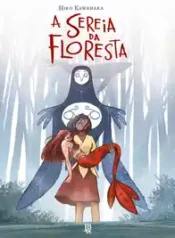 A Sereia da Floresta (Hiro Kawahara) (2023) (JBC)