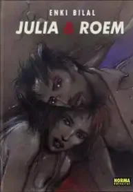 Julia e Roem (Trilogia Golpe de Sangue #02) (Enki Bilal) (Norma)