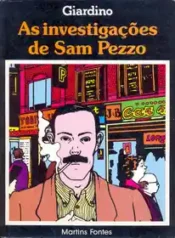 As Investigações de Sam Pezzo (Vittorio Giardino) (Martins Fontes)