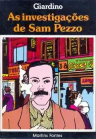 As Investigações de Sam Pezzo (Vittorio Giardino) (Martins Fontes)