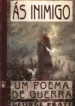 Ás Inimigo – Um Poema de Guerra (George Pratt) (Ed. Abril)