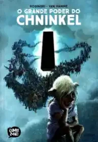 O Grande Poder do Chninkel (Rosinsiki e Van Hamme) (Comix Zone!)