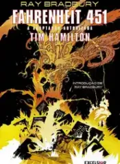 Fahrenheit 451 – A Adaptacao Autorizada – Ray Bradbury (Excelcior)